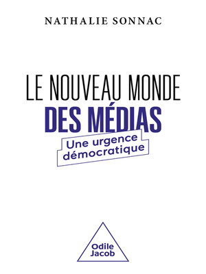 cover image of Le Nouveau Monde des médias